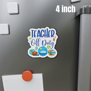 Teacher Off Duty Cruise Door Magnet Cruise Door Magnets Cruise Into