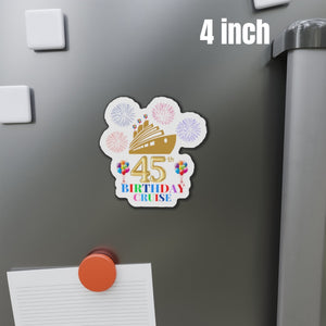 45th Birthday Cruise Door Magnet Cruise Door Magnets Cruise Into