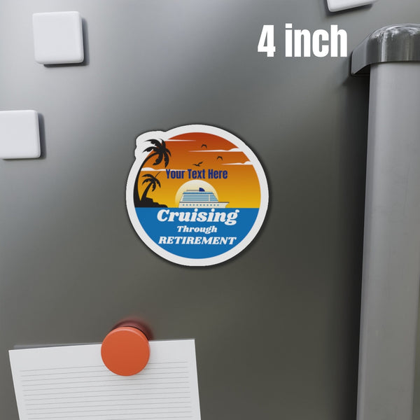 Personalized Cruising Through Retirement Cruise Door Magnet