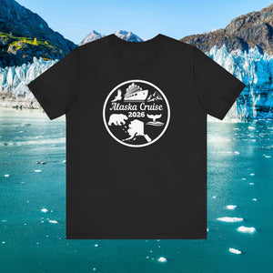 Alaska Cruise T-Shirt 2026 SHIRT Cruise Into