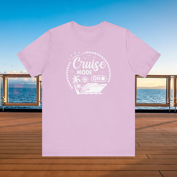 Cruise Mode On T-shirt SHIRT Cruise Into