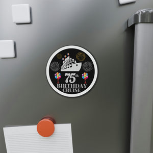 75th Birthday Cruise Door Magnet Cruise Door Magnets Cruise Into