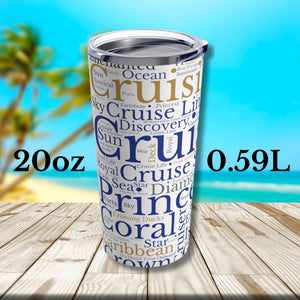 Princess Cruise Words Tumbler 20 oz Tumbler Cruise Into