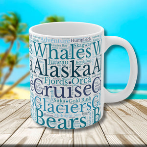 Alaska Cruise Words Coffee Mug Mug Cruise Into