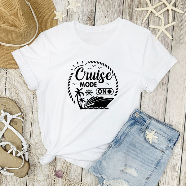Cruise Mode On T-shirt SHIRT Cruise Into