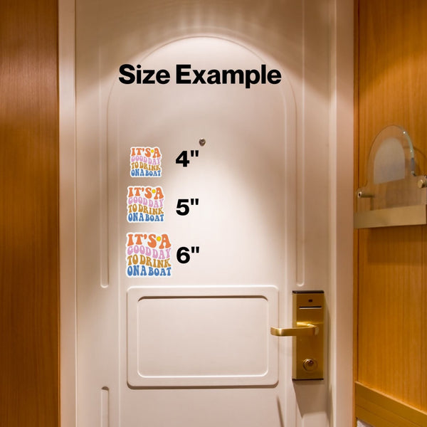 It's A Good Day To Drink On a Boat Cruise Door Magnet Cruise Door Magnets Cruise Into