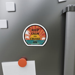 Keep Calm and Cruise On Cruise Door Magnet Cruise Door Magnets Cruise Into