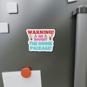 Warning! We Bought The Drink Package Cruise Door Magnet Cruise Door Magnets Cruise Into