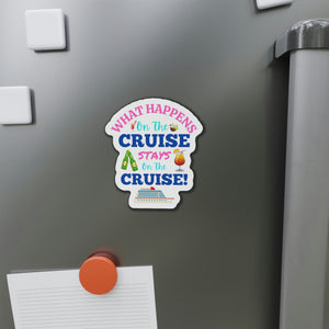 What Happens On The Cruise Stays On The Cruise Door Magnet Cruise Door Magnets Cruise Into