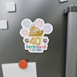 40th Birthday Cruise Door Magnet Cruise Door Magnets Cruise Into