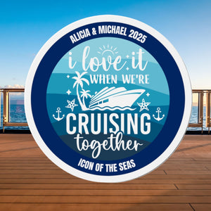 Personalized I Love it When We're Cruising Together Cruise Door Magnet Cruise Door Magnets   