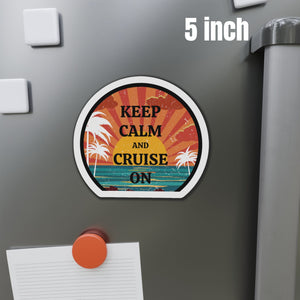 Keep Calm and Cruise On Cruise Door Magnet Cruise Door Magnets Cruise Into