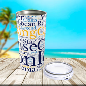 Royal Caribbean Cruise Words Tumbler 20 oz Tumbler Cruise Into