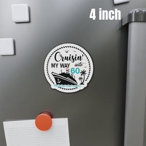 Cruisin' My Way Into 60 Birthday Cruise Door Magnet Cruise Door Magnets Cruise Into