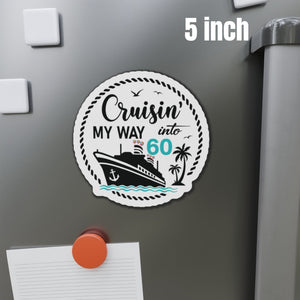 Cruisin' My Way Into 60 Birthday Cruise Door Magnet Cruise Door Magnets Cruise Into