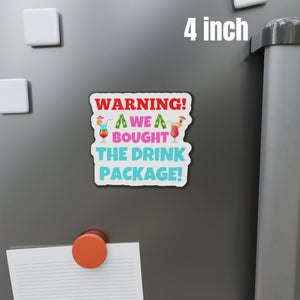 Warning! We Bought The Drink Package Cruise Door Magnet Cruise Door Magnets Cruise Into
