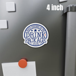 Proud Member of The Drink Package Club Cruise Door Magnet Cruise Door Magnets Cruise Into