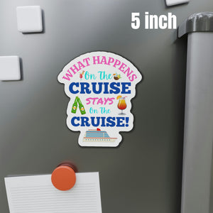 What Happens On The Cruise Stays On The Cruise Door Magnet Cruise Door Magnets Cruise Into