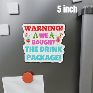 Warning! We Bought The Drink Package Cruise Door Magnet Cruise Door Magnets Cruise Into