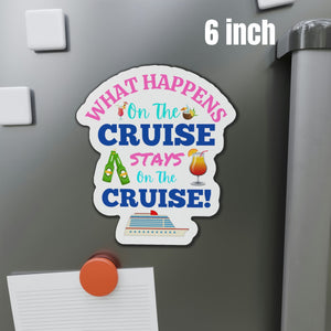 What Happens On The Cruise Stays On The Cruise Door Magnet Cruise Door Magnets Cruise Into