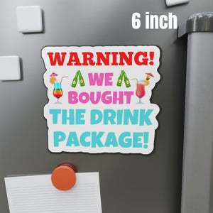 Warning! We Bought The Drink Package Cruise Door Magnet Cruise Door Magnets Cruise Into