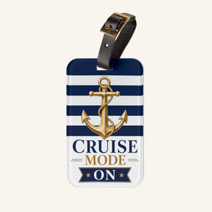 Cruise Mode On acrylic luggage tag with navy and white stripes, gold anchor design, and black leather strap