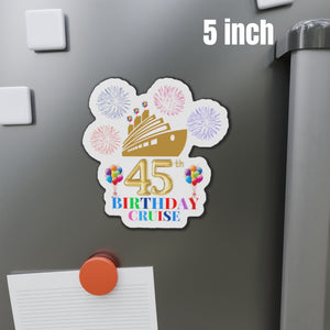 45th Birthday Cruise Door Magnet Cruise Door Magnets Cruise Into