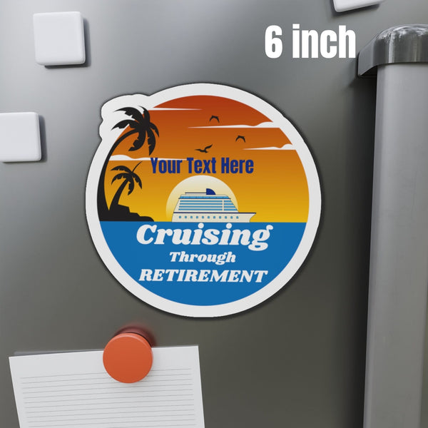 Personalized Cruising Through Retirement Cruise Door Magnet