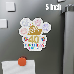 40th Birthday Cruise Door Magnet Cruise Door Magnets Cruise Into