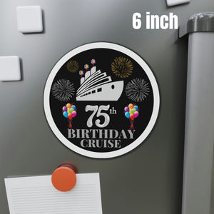 75th Birthday Cruise Door Magnet Cruise Door Magnets Cruise Into