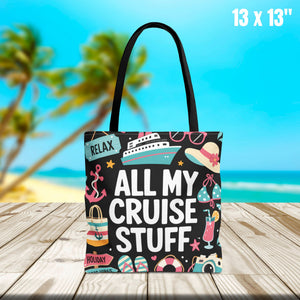 Cruise tote bag with All My Cruise Stuff text and colorful vacation icons 13 x 13"