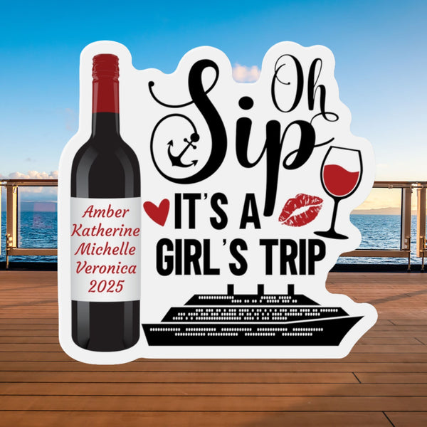 Oh Sip It's A Girl's Trip Personalized Cruise Door Magnet