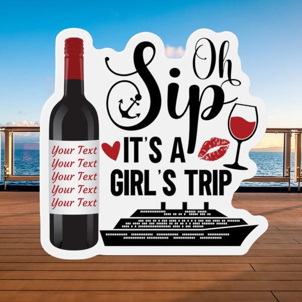 Oh Sip It's A Girl's Trip Personalized Cruise Door Magnet