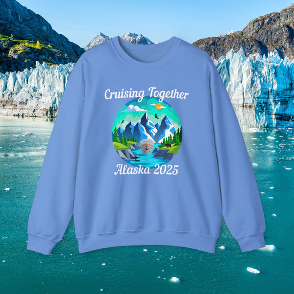 Alaska Cruising Together 2025 Sweatshirt Sweatshirt Cruise Into