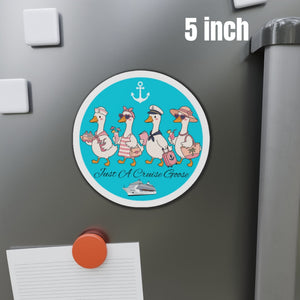 Just a Cruise Goose Cruise Door Magnet 5 inch
