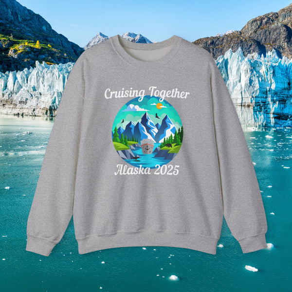 Alaska Cruising Together 2025 Sweatshirt Sweatshirt Cruise Into