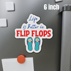 Life is Better in Flip Flops Cruise Door Magnet