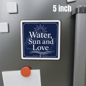 Water, Sun and Love nautical cruise door magnet with cruise ship design 5 inch