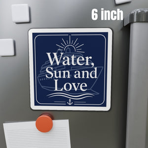 Water, Sun and Love nautical cruise door magnet with cruise ship design 6 inch