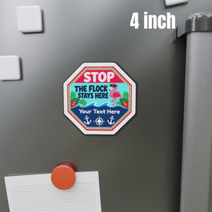 Flamingo stop sign cruise door magnet featuring the phrase “Stop! The Flock Stays Here.”