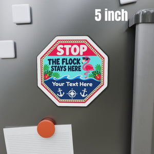 Flamingo stop sign cruise door magnet featuring the phrase “Stop! The Flock Stays Here.”