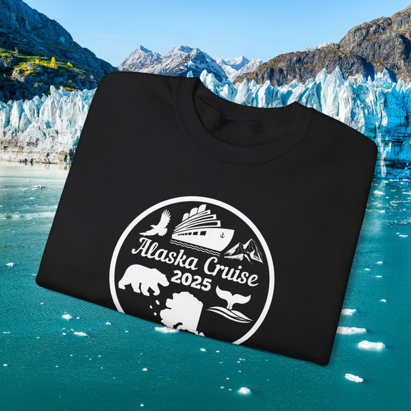 Alaska Cruise 2025 Sweatshirt Sweatshirt Cruise Into