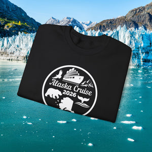 Alaska Cruise 2026 Sweatshirt Sweatshirt Cruise Into