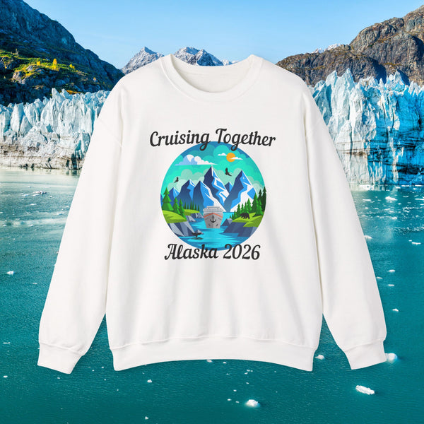 Alaska Cruising Together 2026 Sweatshirt