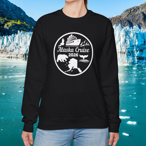Alaska Cruise 2026 Sweatshirt Sweatshirt Cruise Into