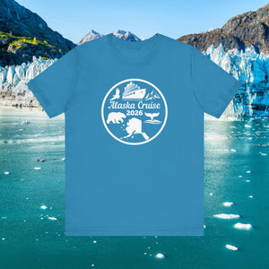 Alaska Cruise T-Shirt 2026 SHIRT Cruise Into
