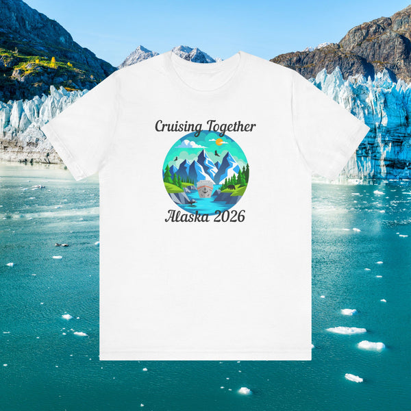 Alaska Cruising Together 2026 T-shirt