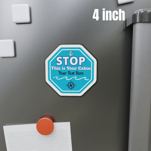 Personalized Stop This Is Your Cabin cruise door magnet with custom names, turquoise stop-sign design, ocean waves, anchor, and compass