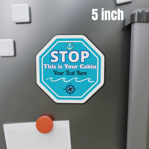 Personalized Stop This Is Your Cabin cruise door magnet with custom names, turquoise stop-sign design, ocean waves, anchor, and compass