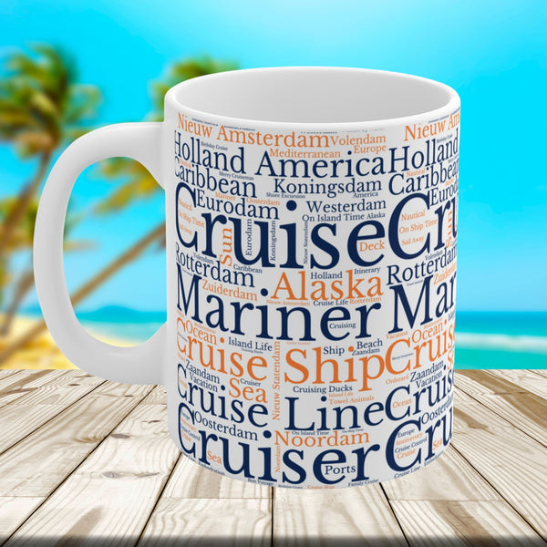 Holland America Cruise Words Coffee Mug Mug Cruise Into